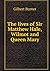 The lives of Sir Matthew Ha...