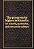 The progressive higher arithmetic for schools, academies, and mercantile colleges