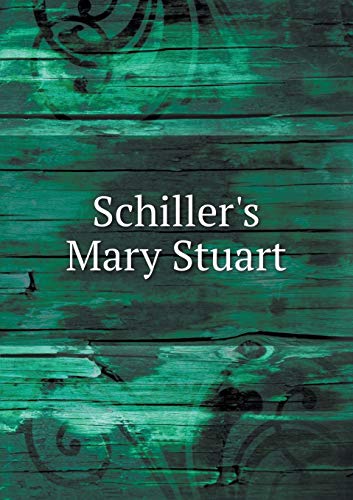 Schiller's Mary Stuart