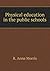 Physical education in the public schools