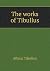 The works of Tibullus