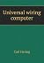 Universal wiring computer