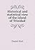 Historical and statistical view of the island of Trinidad by Daniel Hart