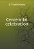Centennial celebration