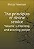 The principles of divine service Volume 1. Morning and evening prayer