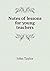 Notes of lessons for young teachers by Taylor John
