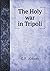 The Holy war in Tripoli