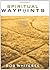 Spiritual Waypoints: Helping Others Navigate the Journey