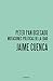 Peter Pan disecado. Mutaciones políticas de la edad by Jaime Cuenca