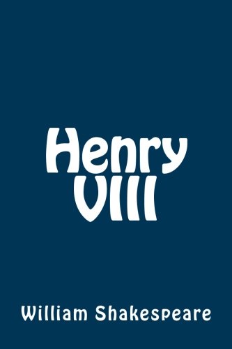Henry VIII by William Shakespeare