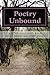 Poetry Unbound: Words By an...