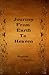 Journey From Earth To Heave...