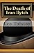 The Death of Ivan Ilytch by Leo Tolstoy