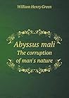 Abyssus mali The corruption of man's nature