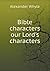 Bible characters our Lord's characters