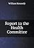 Report to the Health Committee