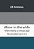 Alone in the wide wide world a musically illustrated service by J.R. Andrews