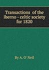 Transactions of the iberno - celtic society for 1820