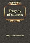 Tragedy of success