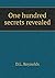One hundred secrets revealed
