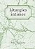 Liturgies intimes (French Edition)