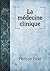 La Médecine Clinique