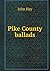 Pike County ballads