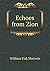 Echoes from Zion by William Fisk Sherwin
