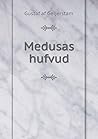 Medusas hufvud (Swedish Edition)