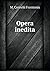 Opera inedita