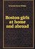Boston girls at home and abroad