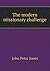 The modern missionary challenge by John  Peter Jones