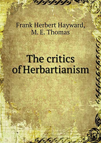 The critics of Herbartianism (Paperback)