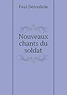 Nouveaux Chants Du Soldat (French Edition) Nouveaux Chants Du Soldat (French Edition)