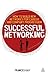 Successful Networking: How to Build New Networks for Career and Company Progression