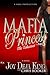 Mafia Princess Part 5 The Takeover by Deja King