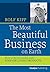 The most beautiful business on earth by Rolf Kipp