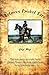 Between Pricked Ears: The true story of a solo horse journey from a Mexican ghost town to an American one...