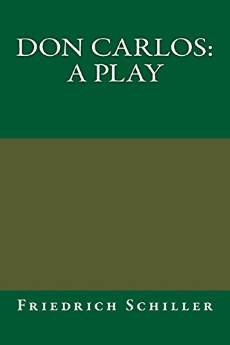 Don Carlos: A Play