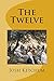 The Twelve: A Bible Class Study Guide