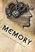 Memory: The Classic Guide To Developing, Training and Using It