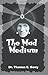 The Mad Medium