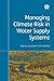 Managing Climate Risk in Wa...
