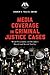 Media Coverage in Criminal Justice Cases by Andrew E. Taslitz