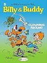 Clowning Around (Billy & Buddy) (Volume 5)