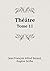 Theatre Tome 11
