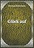 Glück auf