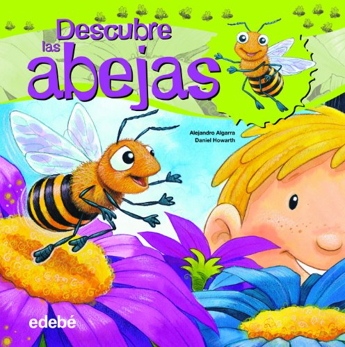 Descubre el mundo de las abejas (Discover the World of Insects) (Spanish Edition)