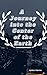 A Journey into the Interior of the Earth