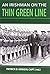 An Irishman on the Thin Green Line